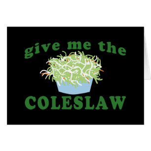 Cartão Dê-me a salada de repolho