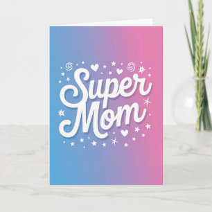 Cartão de Mensagem para Mãe Incrível