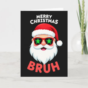 Cartão de Natal Meme do Papai Noel Engraçado Bruh