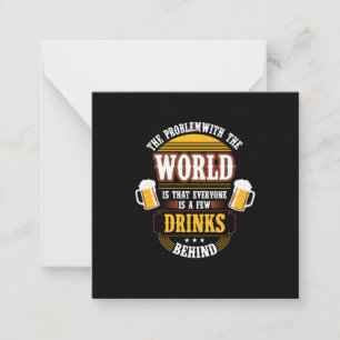 Cartão De Notas Beer Drinker Everyone is a Few Drinks Behind Birth