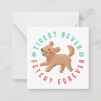 Cartão De Notas Cansado? Nunca. Buscar? Para sempre. Goldendoodle