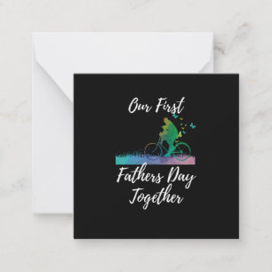 Cartão De Notas Dia dos Pais   Nosso Primeiro Dia dos Pais Juntos