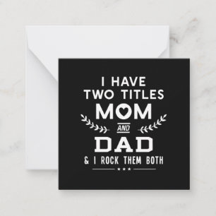 Cartão De Notas Dia dos Pais   Tenho Dois Títulos Mãe e Pai