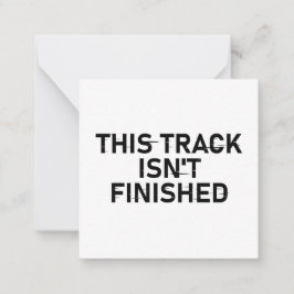 Cartão De Notas Esta faixa não está terminada - Design de texto br