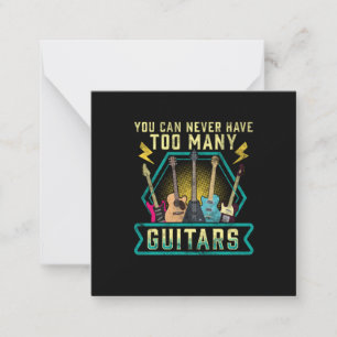 Cartão De Notas Guitarist You Can Never Have Too Many Guitars Xmas
