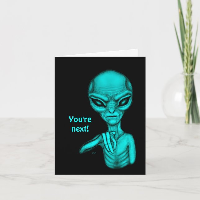 Cartão De Notas Mau Alien , Você é o próximo ! (Frente)