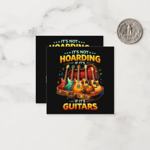 Cartão De Notas Não é Acumulação se são Guitarras – Músico Diverti