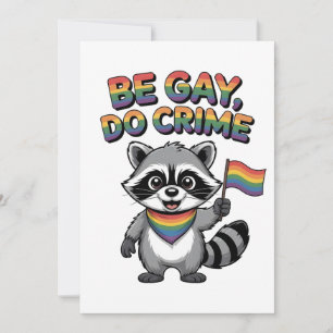 Cartão De Notas Seja Gay, Cometa Crimes, Guaxinim Feral Divertido