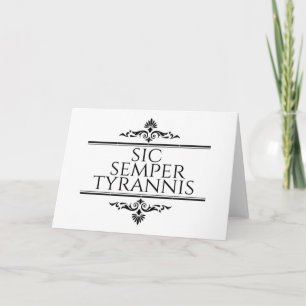 Cartão De Notas Sic Semper Tyrannis