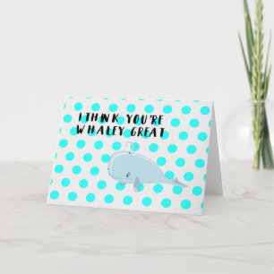 Cartão De Notas Você é Whaley Excelente Note Card