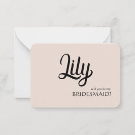 Cartão De Notas Você será minha placa personalizável da Bridesmaid