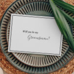 Cartão de Proposta de Padrinho de casamento Modern<br><div class="desc">Este elegante cartão de padrinho de casamento moderno é perfeito para o seu casamento minimalista moderno. Esta design apresenta uma caligrafia simples preta com um fundo branco neutro que combina com o seu casamento clássico tradicional ou o casamento de boho minimalista no primavera, verão, outono ou inverno. Por favor, sinta-se...</div>