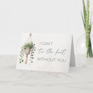 Cartão de Proposta Greenery Bridesmaid "Tie o Nó"