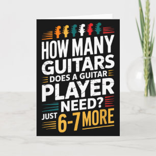 Cartão De Quantas Guitarras Um Guitarrista Precisa_ 6 7 F