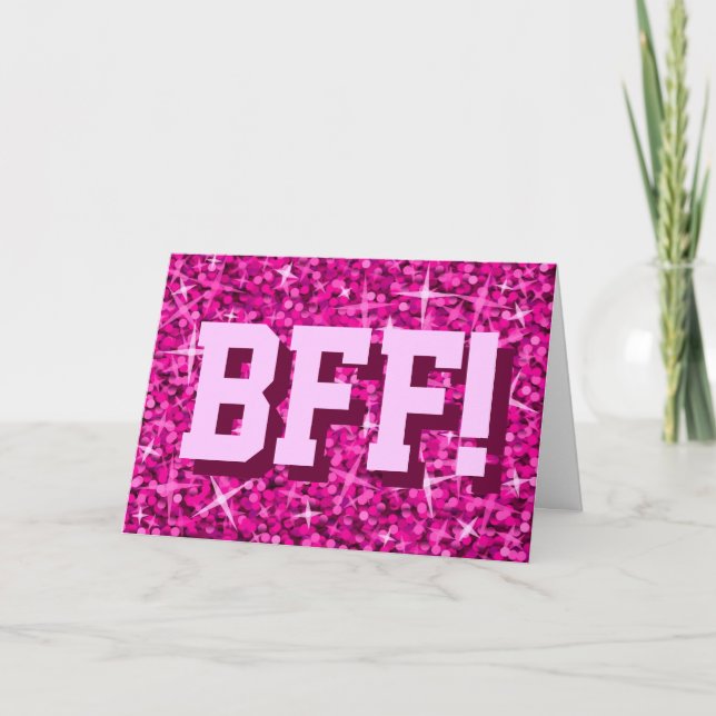 Cartão de saudação 'BFF!' 'Seu Texto', rosa brilha (Frente)