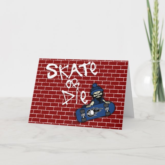 Cartão de saudação de skate ou Die (Frente)