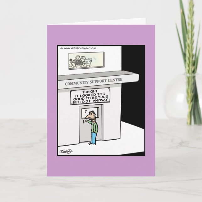 Cartão de Saudação Engraçado - Muito Bom Para Ser  (Frente)