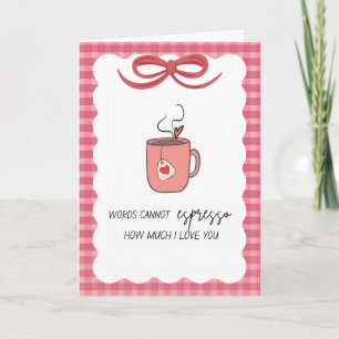 Cartão de Saudação Espresso Quanto Eu Te Amo
