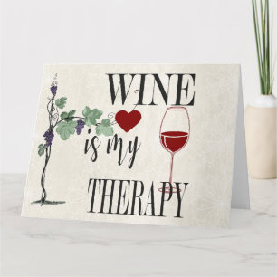 Cartão de Saudação Vinho é Minha Terapia