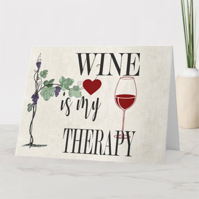Cartão de Saudação Vinho é Minha Terapia (Frente)