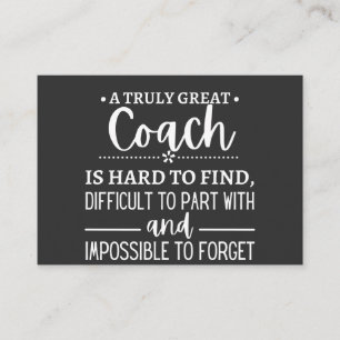 Cartão De Visita A Truly Great Coach is hard find