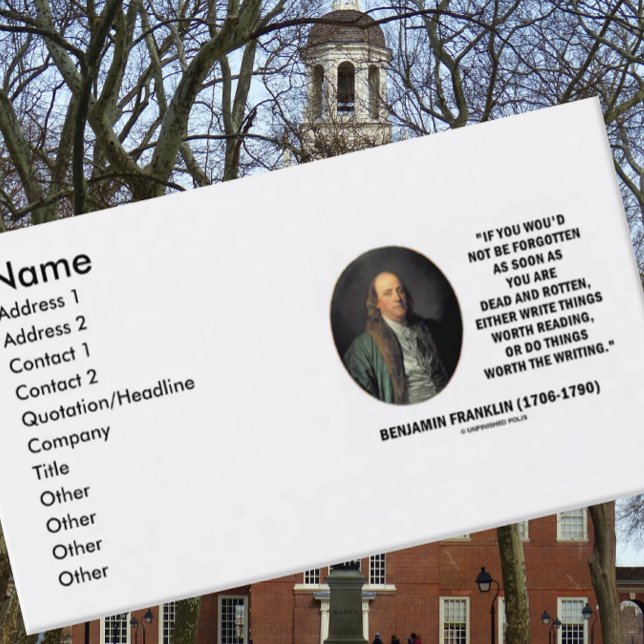 Cartão De Visita Benjamin Franklin escreve coisas que o valor que (Humor and wisdom is found on this customizable Benjamin Franklin quote business card)