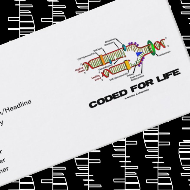 Cartão De Visita Codificado para a vida (replicação do DNA) (Let your wry molecular biology side shine with this  DNA replication "Coded For Life" biz card)
