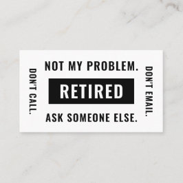 Cartão De Visita Engraçada Aposentadoria Humor Não Meu Problema Apo