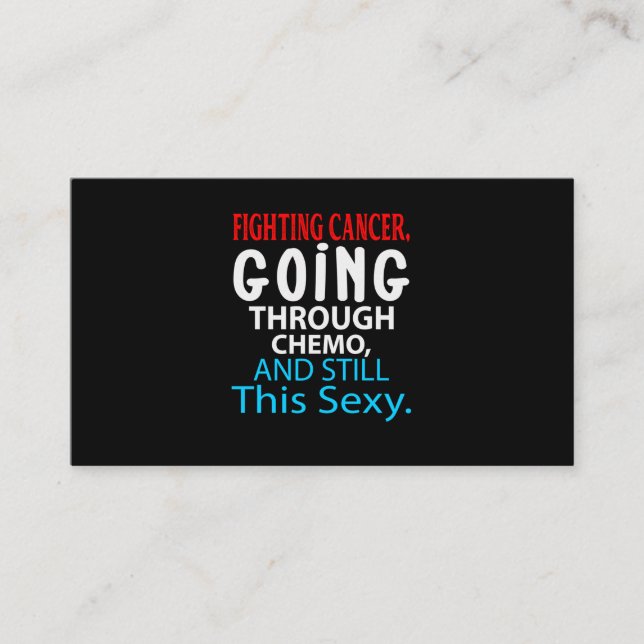 Cartão De Visita Engraçado Cancer Fighting Inspirational Quote Chem (Frente)