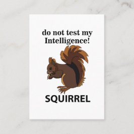 Cartão De Visita Esquilo Não Teste Meu Esquilo De Inteligência