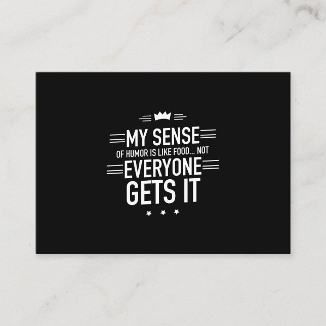 Cartão De Visita Meu senso de humor é como comida e engraçado fala  (Frente)
