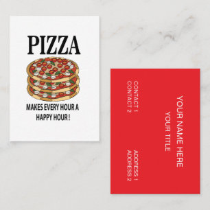 Cartão De Visita Pizza Torna Cada Hora Uma Hora Feliz Pizza