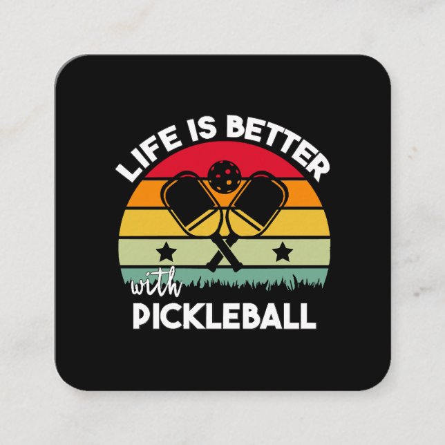 Cartão De Visita Quadrado A vida é melhor com o Pickleball (Frente)