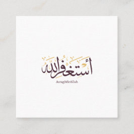 Cartão De Visita Quadrado Caligrafia Árabe AstaghfirAllah – Elegante Thuluth