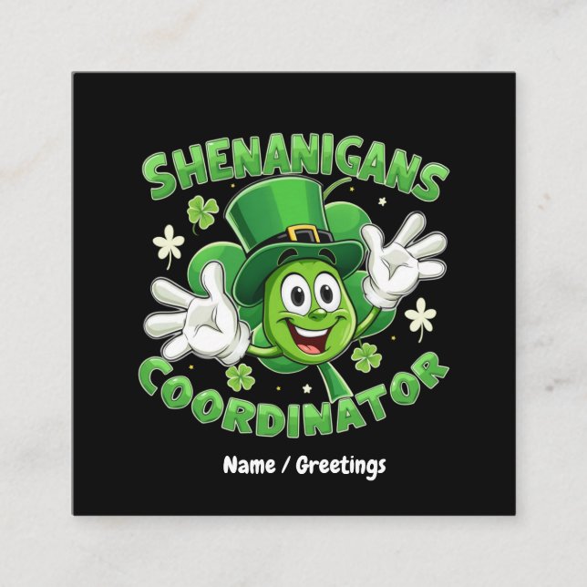 Cartão De Visita Quadrado Coordenador Engraçado Shenanigans (Frente)