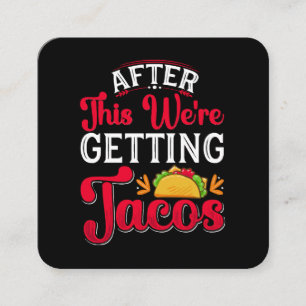Cartão De Visita Quadrado Depois disto vamos comer tacos