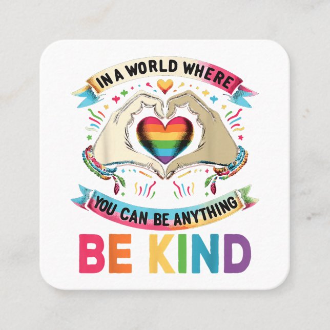 Cartão De Visita Quadrado Em Um Mundo Onde Você Pode Ser Qualquer Coisa Gay  (Frente)