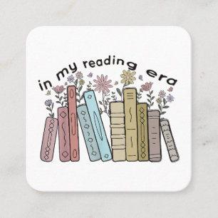 Cartão De Visita Quadrado Engraçado Citação Do Leitor De Livros Em Minha Era