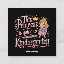 Cartão De Visita Quadrado Esta Princesa Vai para o Juízo do Jardim de Infânc