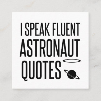CARTÃO DE VISITA QUADRADO EU FALO DE CITAÇÕES DO FLUENT ASTRONAUT