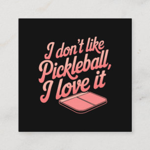 Cartão De Visita Quadrado Eu não gosto de Pickleball, eu adoro