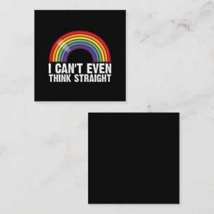 Cartão De Visita Quadrado Eu Nem Posso Pensar Direito Mês do Orgulho LGBTQ 
