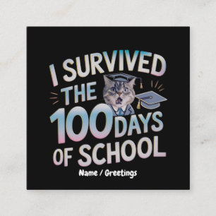 Cartão De Visita Quadrado Eu Sobrevivi aos 100 Dias de Escola - Celebre 100