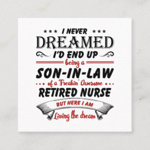 Cartão De Visita Quadrado Filho Em Lei De Uma Enfermeira Reformada Incrível