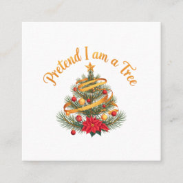 Cartão De Visita Quadrado Fingir que sou uma camisa de fantasia de Dia de as