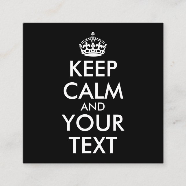 Cartão De Visita Quadrado Fique calma e continue - Crie o seu (Frente)