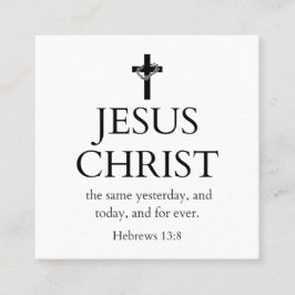 Cartão De Visita Quadrado Hebreus 13:8 KJV Jesus Cristo Para Sempre Versícul