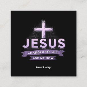 Cartão De Visita Quadrado Jesus Mudou A Minha Vida Perguntando-Me Como É A F