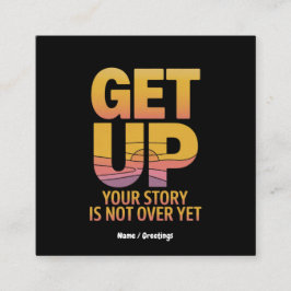 Cartão De Visita Quadrado Levante-se, sua história ainda não acabou de ser m