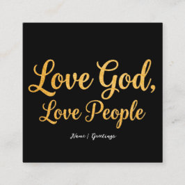 Cartão De Visita Quadrado Love God Love People Elegant Script Christian Art